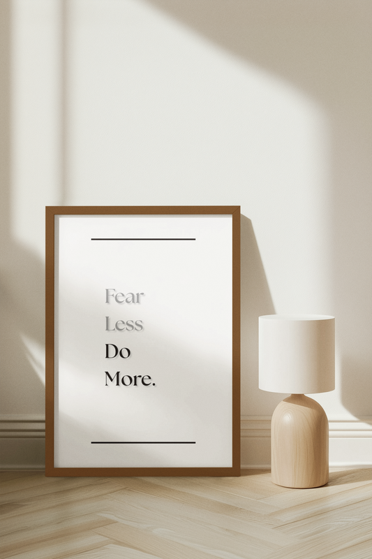 Fear Less, Do More | Motivational Quote Print | Inspirational Wall Art For Home Or Office