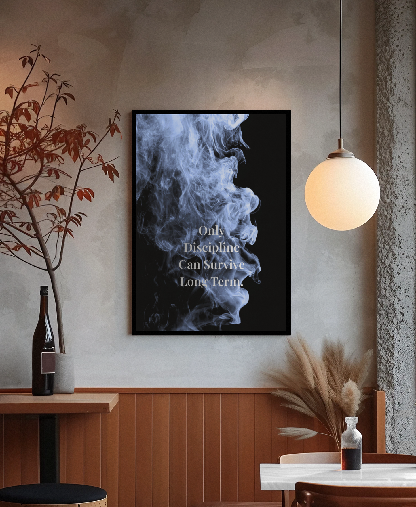 Only Discipline Can Survive Long Term Motivational Poster | Smoke Edition | Discipline, Growth & Office Decor