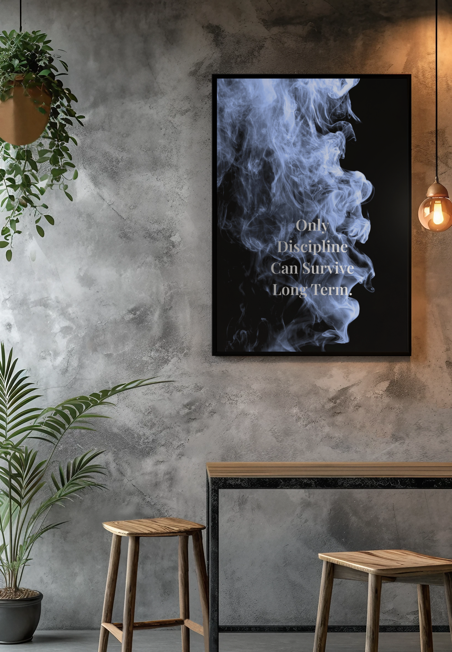 Only Discipline Can Survive Long Term Motivational Poster | Smoke Edition | Discipline, Growth & Office Decor