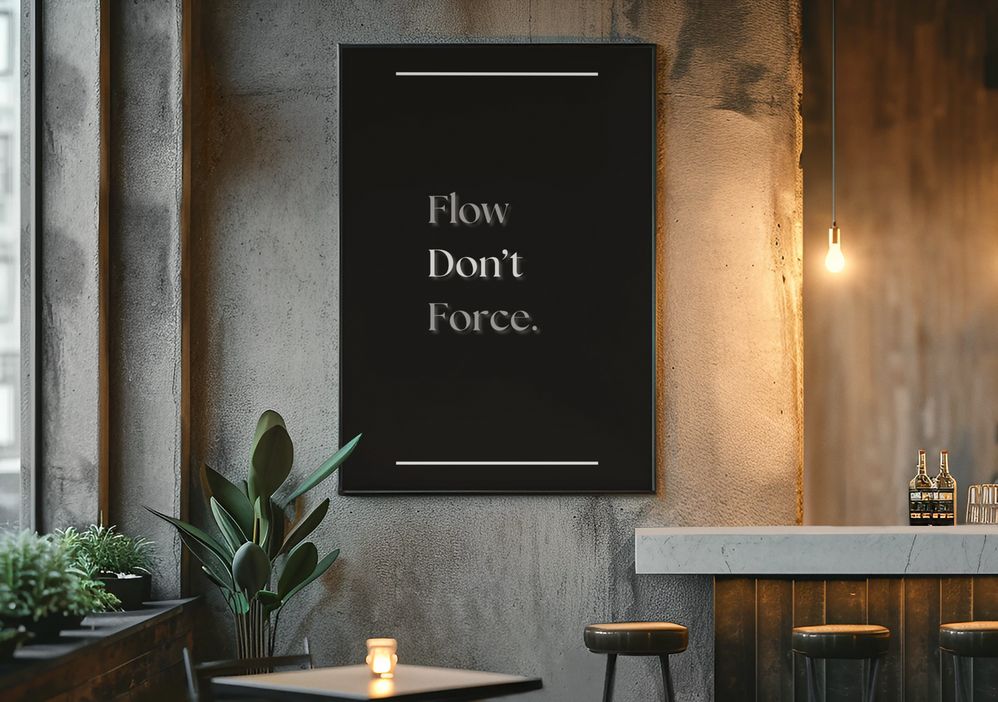 Flow, Don't Force | Mindfulness Quote Poster | Inspirational Wall Art For Balance & Growth