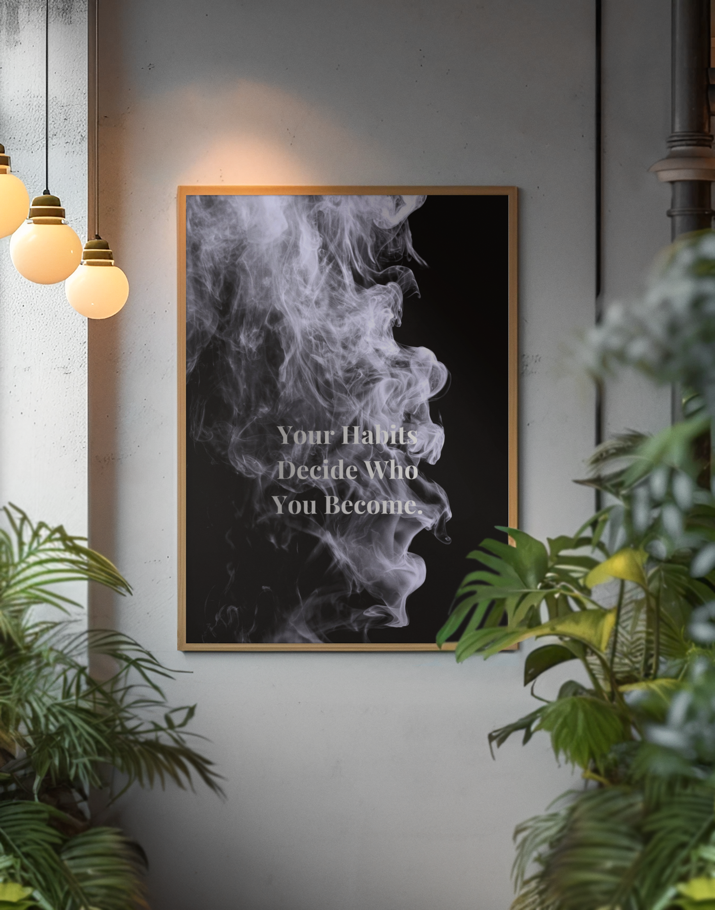 Your Habits Decide Who You Become Motivational Poster | Smoke Edition | Discipline, Growth & Office Decor