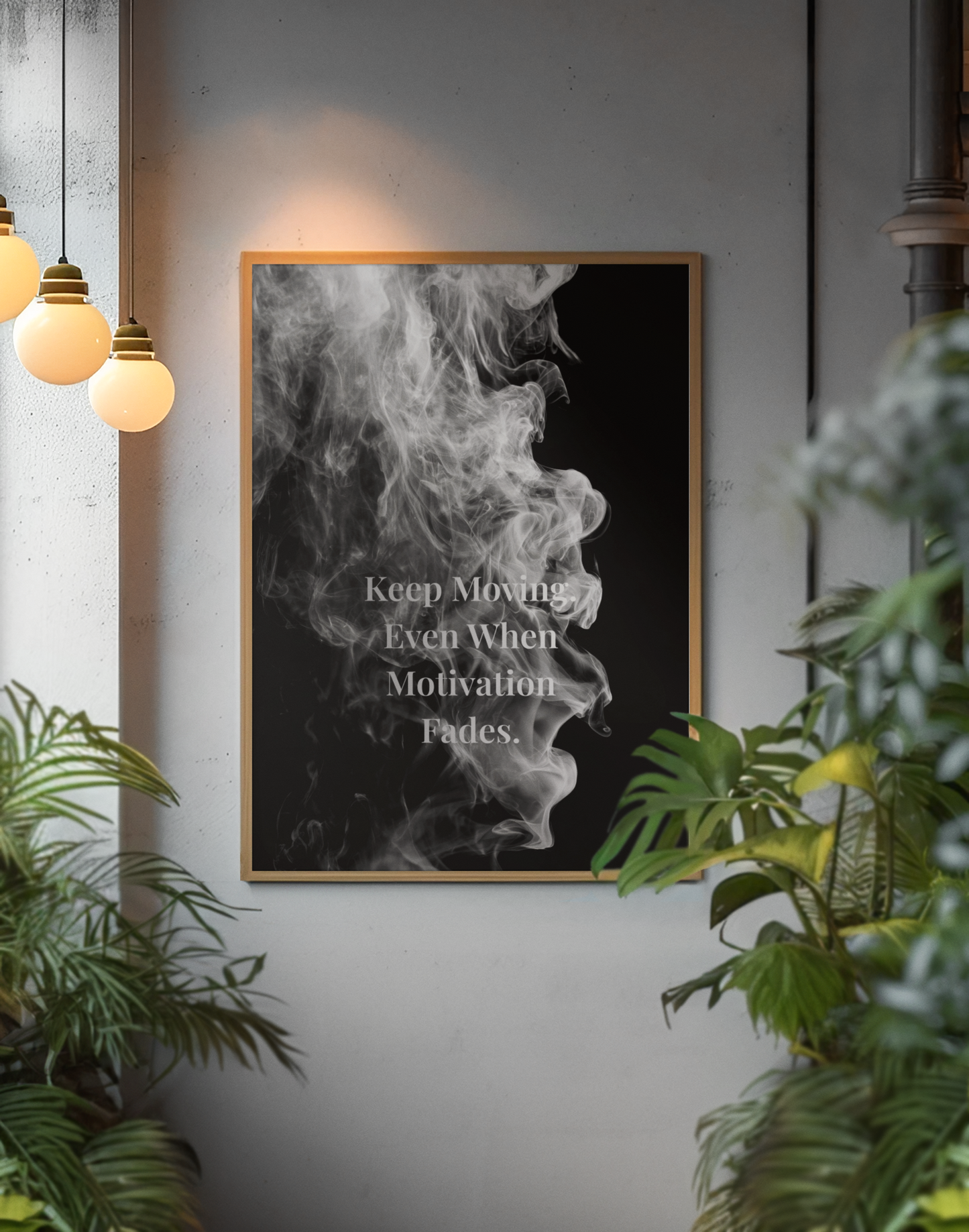 Keep Moving. Even When Motivation Fades. Motivational Poster | Smoke Edition | Discipline, Mindset & Office Decor