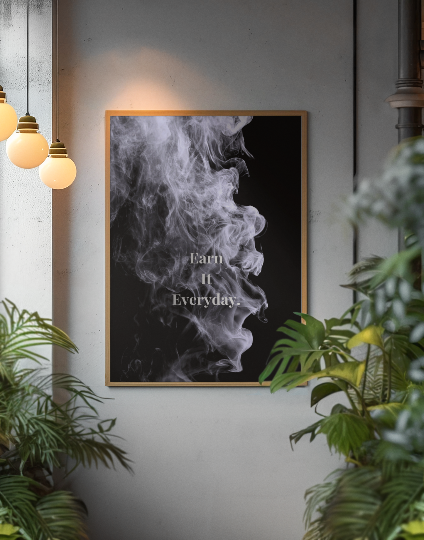 Earn It Everyday Motivational Poster | Smoke Edition | Gym, Office & Discipline Decor