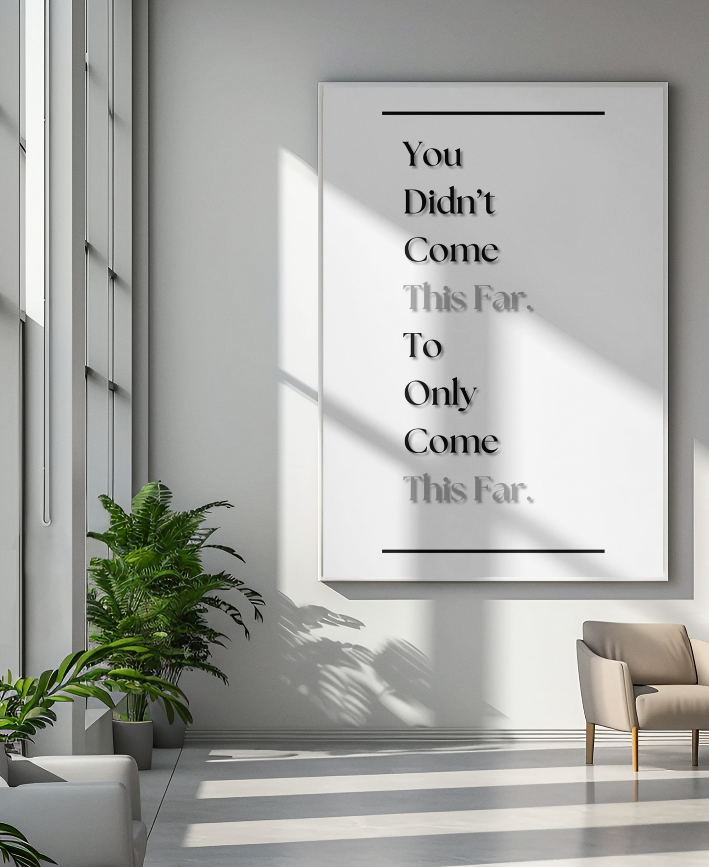 You Didn't Come This Far To Only Come This Far | Motivational Quote Print | Gym & Fitness Wall Art For Inspiration