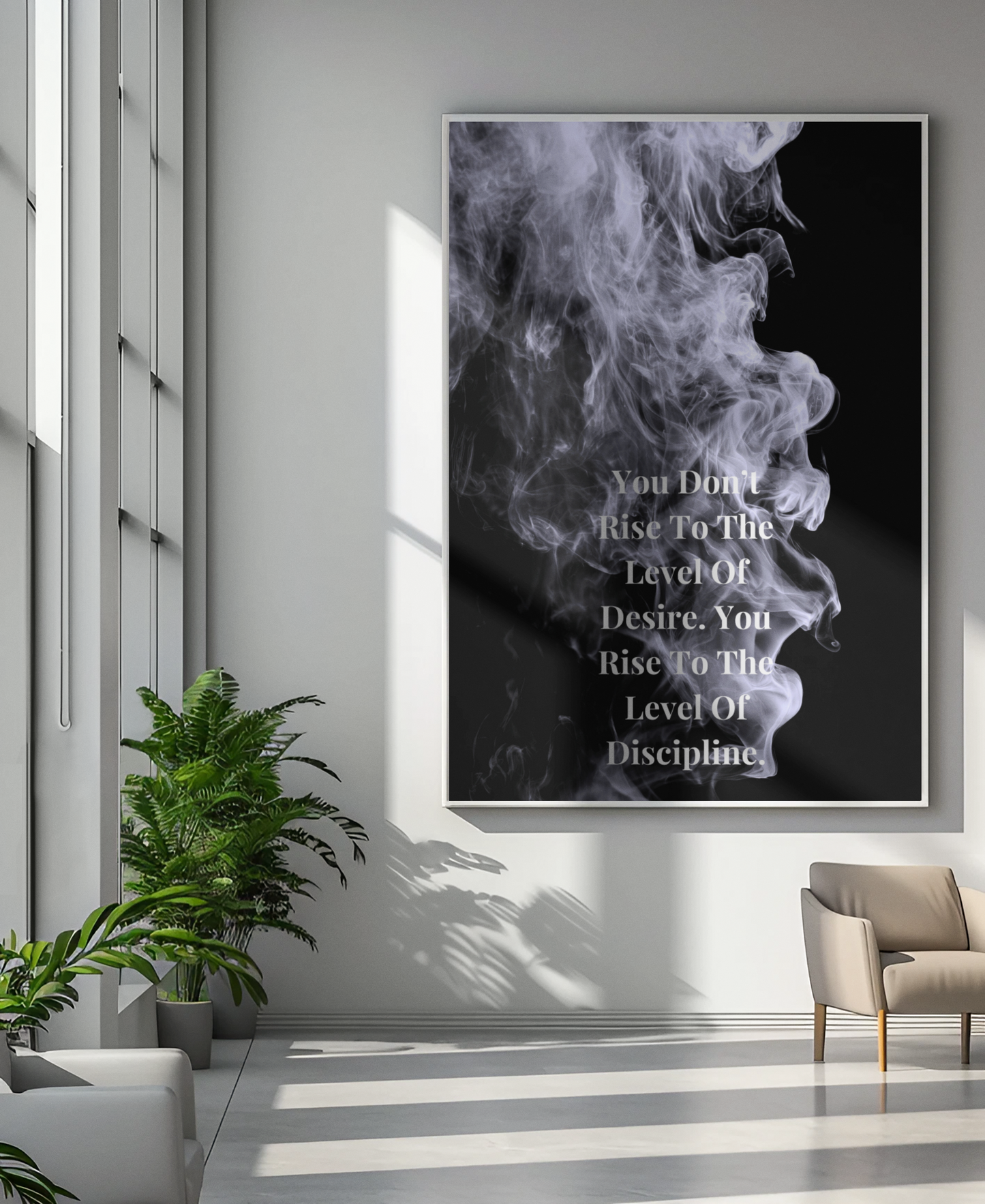 You Don’t Rise To The Level Of Desire. You Rise To The Level Of Discipline Motivational Poster | Smoke Edition | Growth & Office Decor