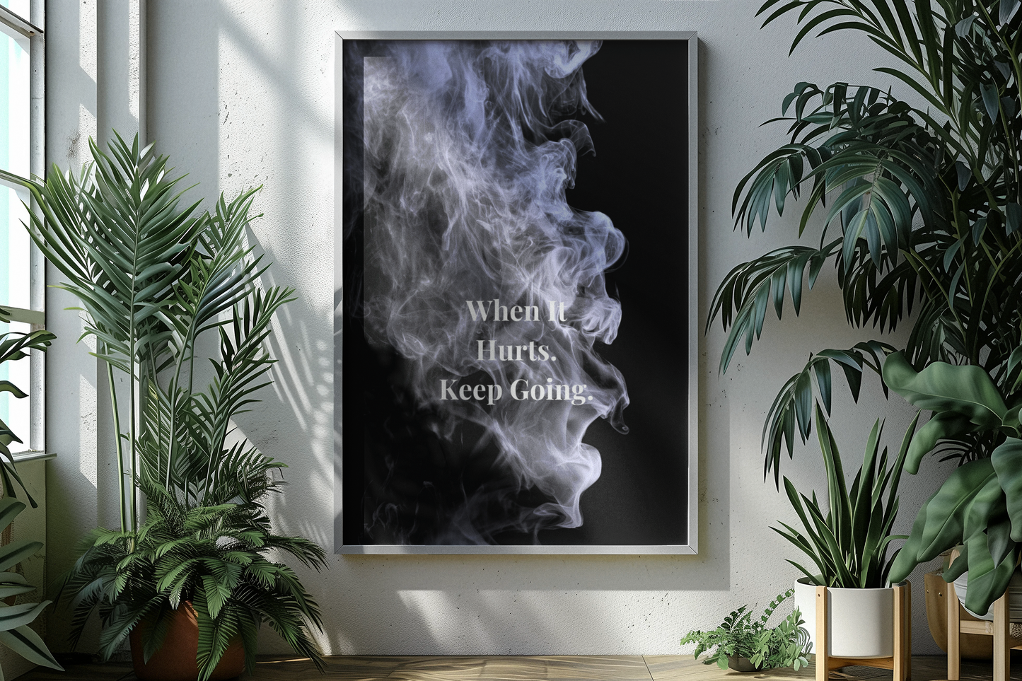 When It Hurts. Keep Going Motivational Poster | Smoke Edition | Discipline, Strength & Office Decor