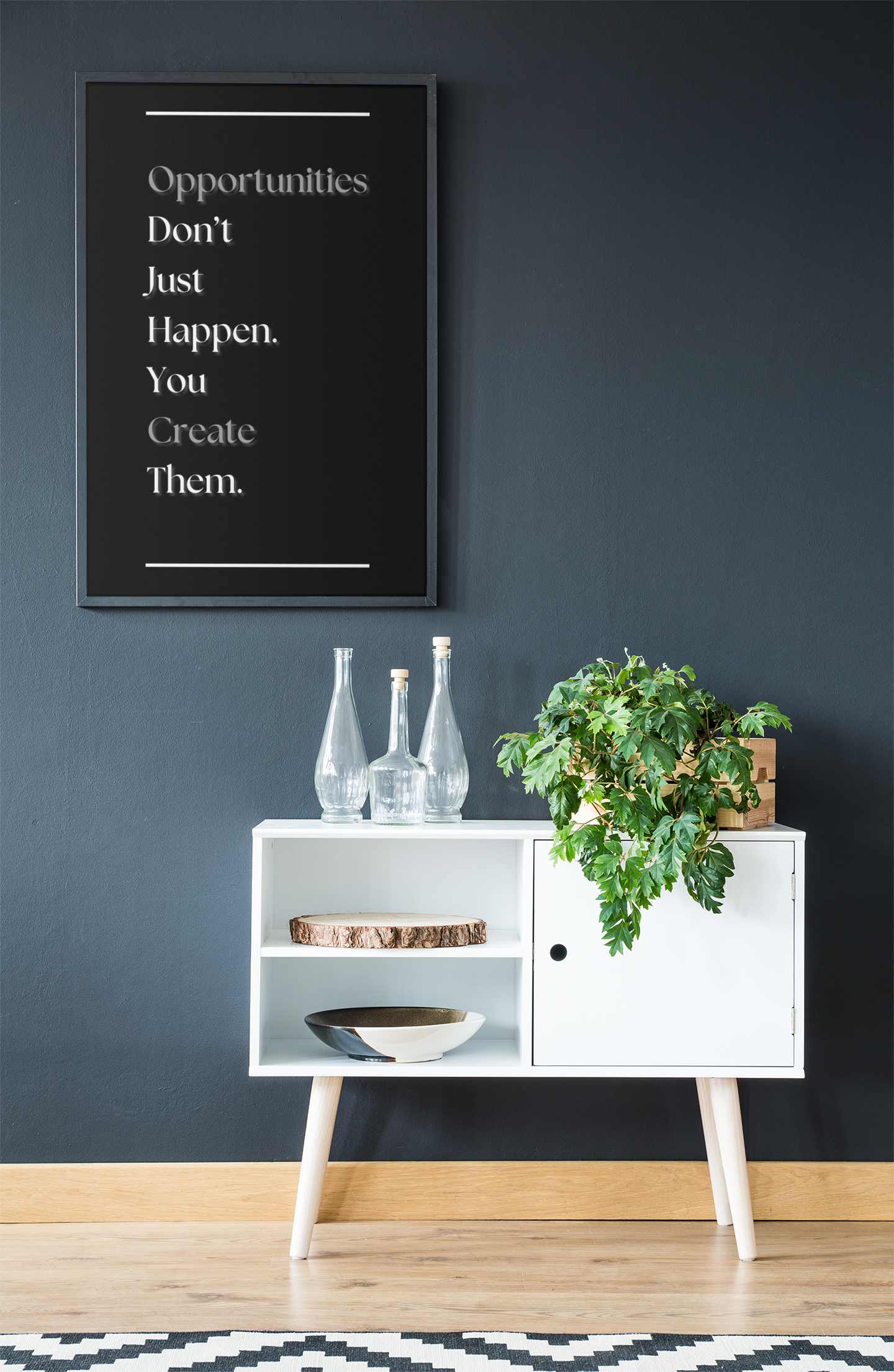 Opportunities Don't Just Happen, You Create Them | Motivational Work Poster | Modern Office Wall Print