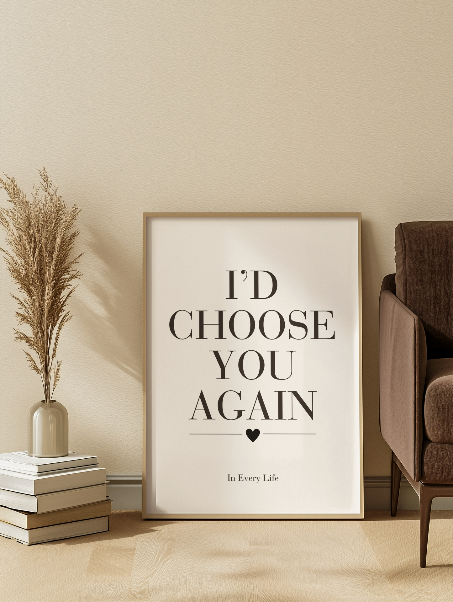 I’d Choose You Again Wall Art Print, Romantic Couple Quote Poster, Bedroom Wall Decor, Anniversary Gift