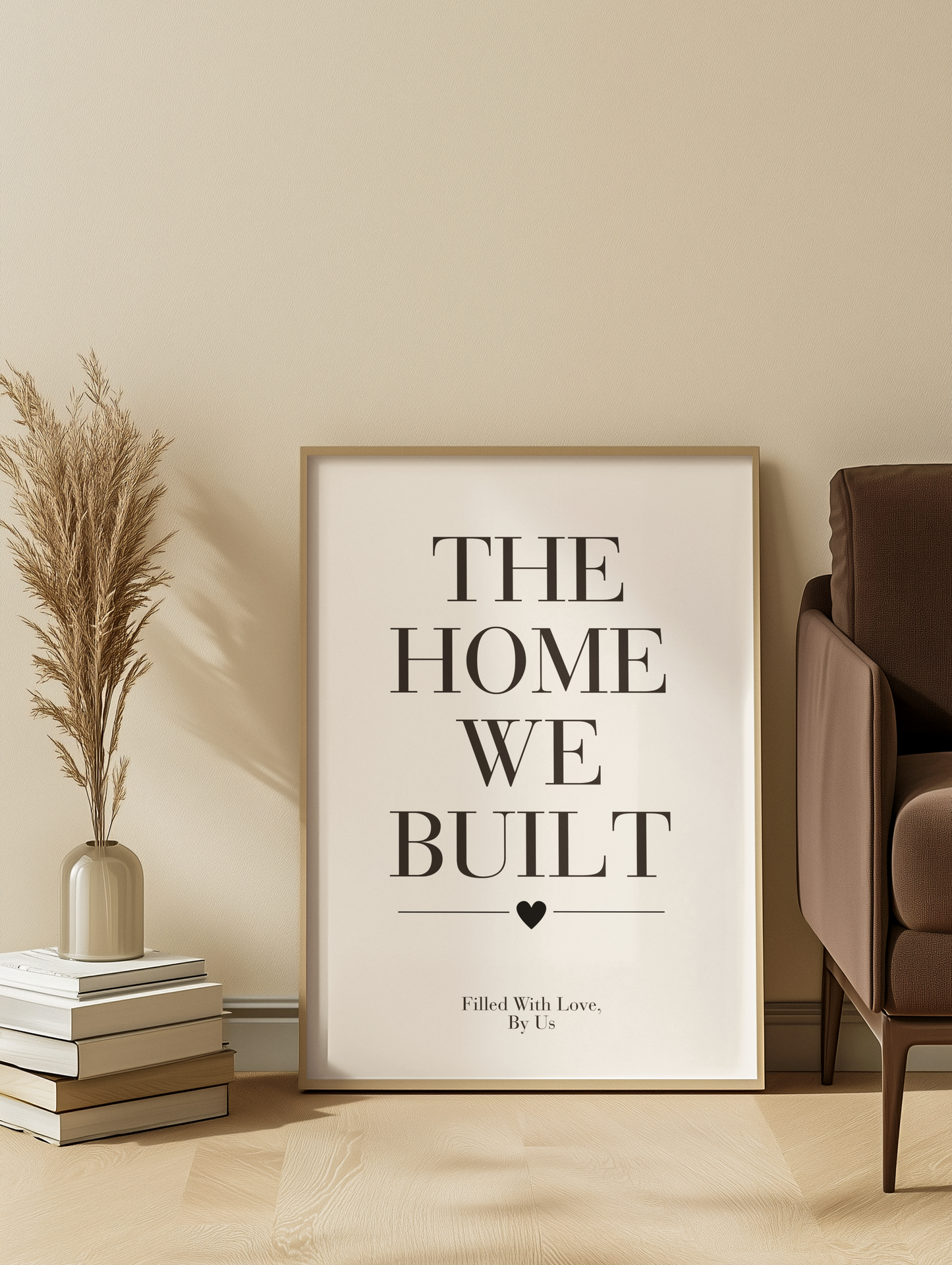 The Home We Built Wall Art Print, Romantic Home Quote Poster, Bedroom Wall Decor, Meaningful Couple Gift