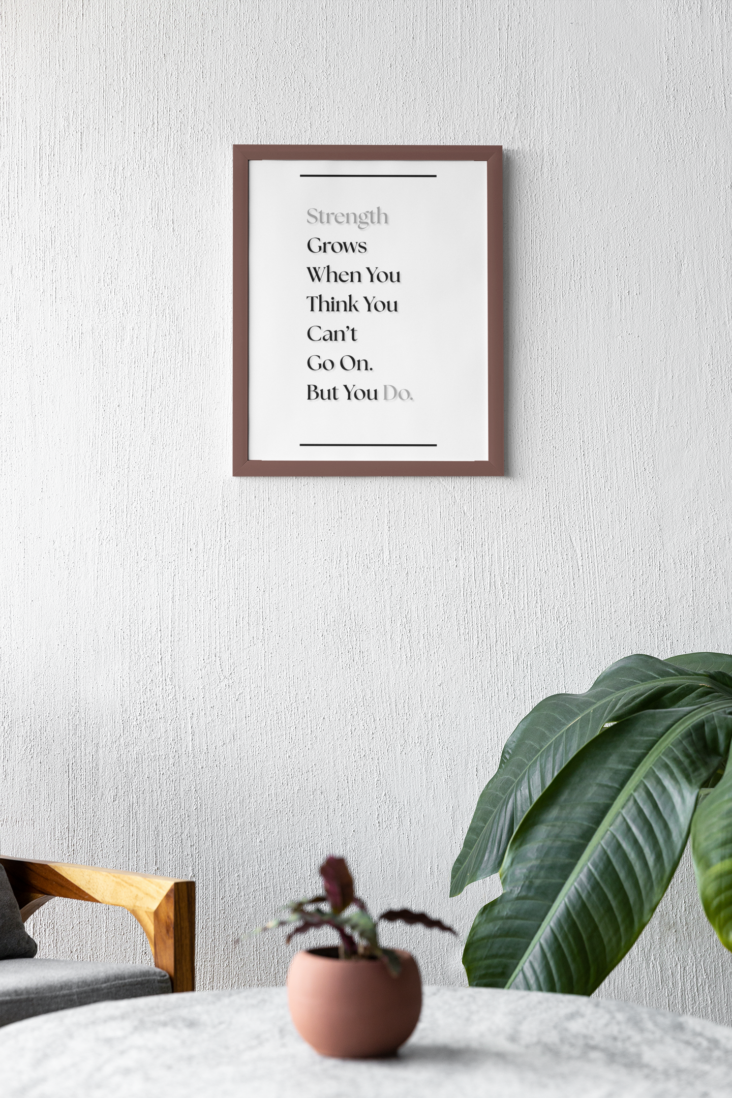 Strength Grows When You Think You Can't Go On, But You Do | Gym Motivation Print | Discipline Wall Decor