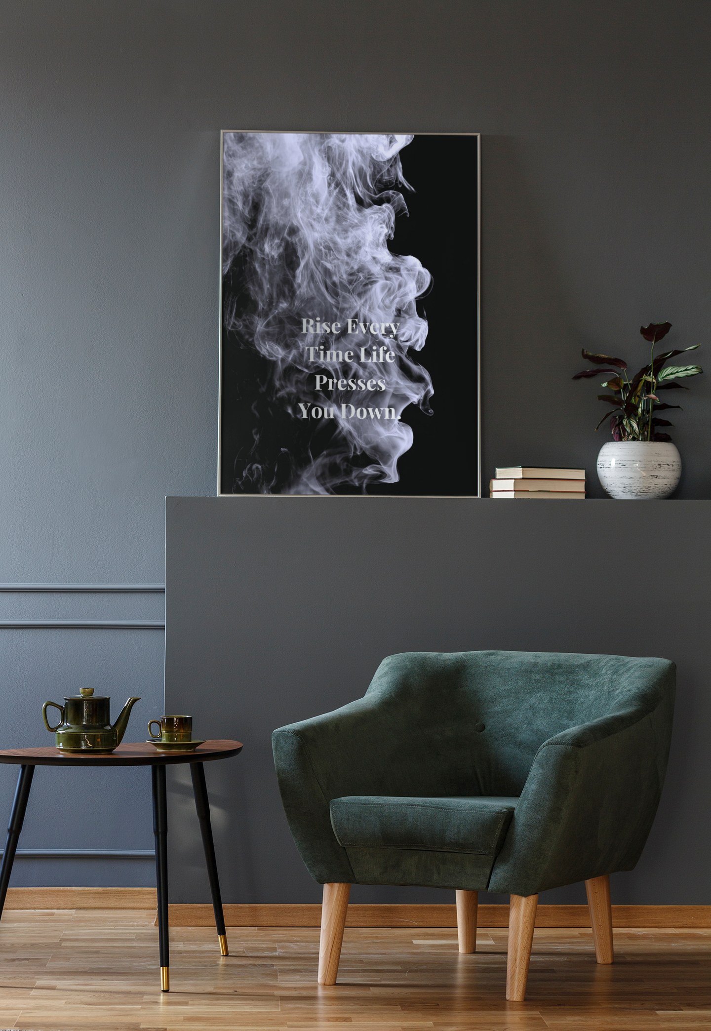 Rise Every Time Life Presses You Down Motivational Poster | Smoke Edition | Strength, Growth & Office Decor
