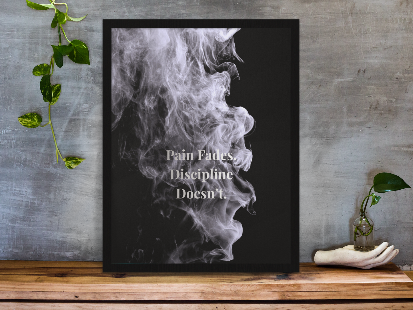 Pain Fades. Discipline Doesn’t Motivational Poster | Smoke Edition | Discipline, Gym & Office Decor