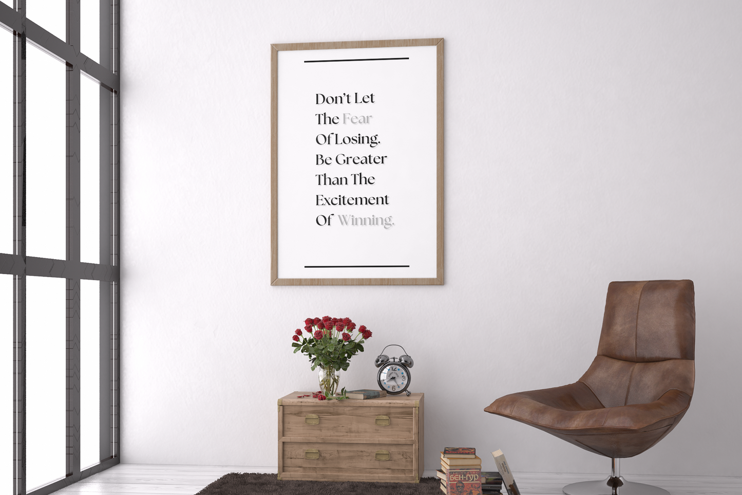 Don't Let The Fear Of Losing Be Greater Than The Excitement Of Winning | Motivational Quote Poster | Gym Wall Art