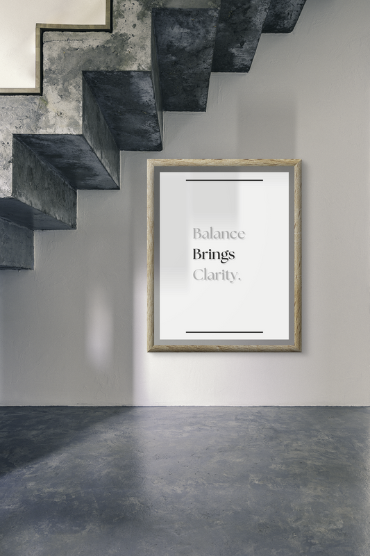 Balance Brings Clarity | Mindfulness Quote Poster | Minimalist Wall Art For Calm & Focus