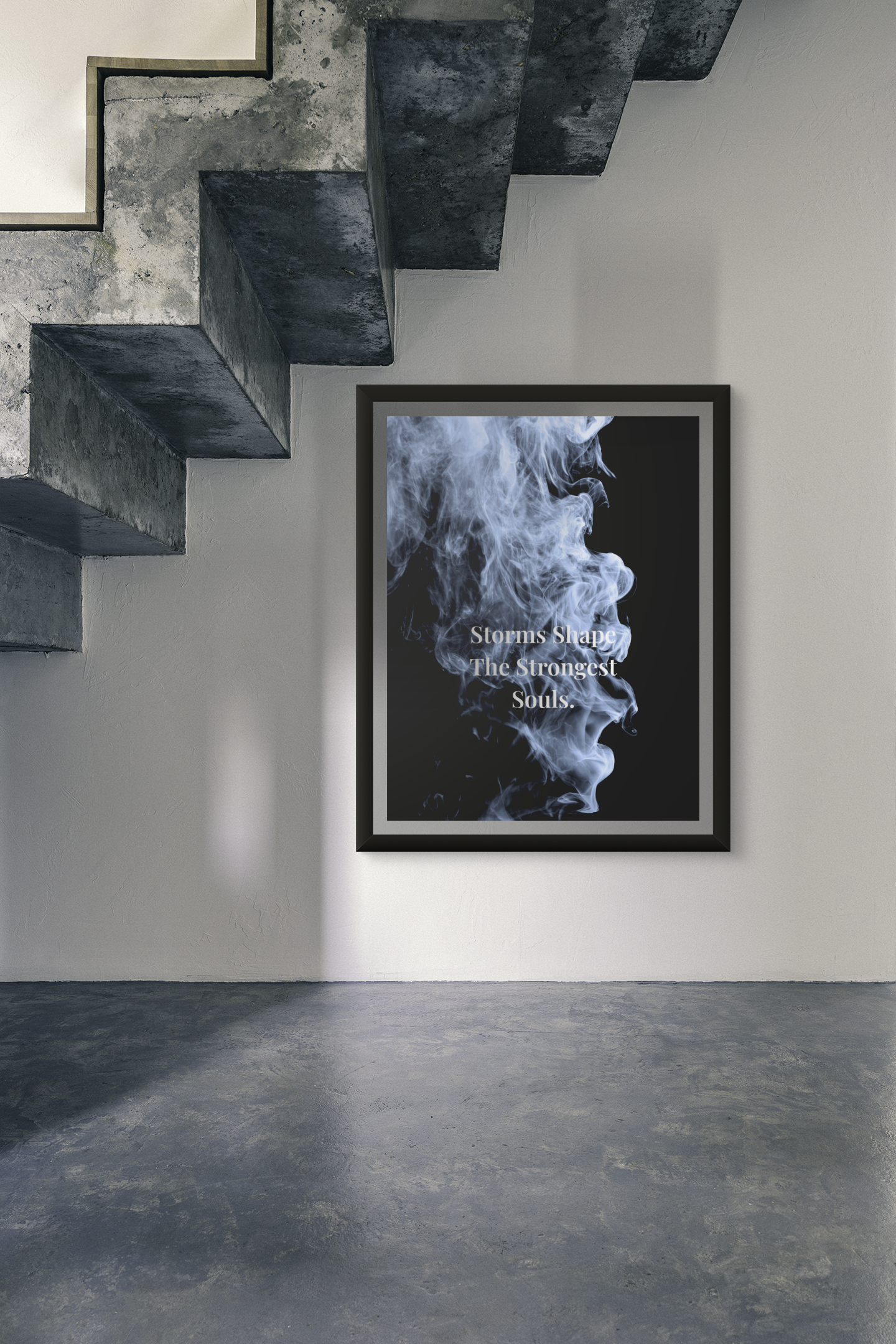 Storms Shape The Strongest Souls Inspirational Poster | Smoke Edition | Strength, Resilience & Office Decor