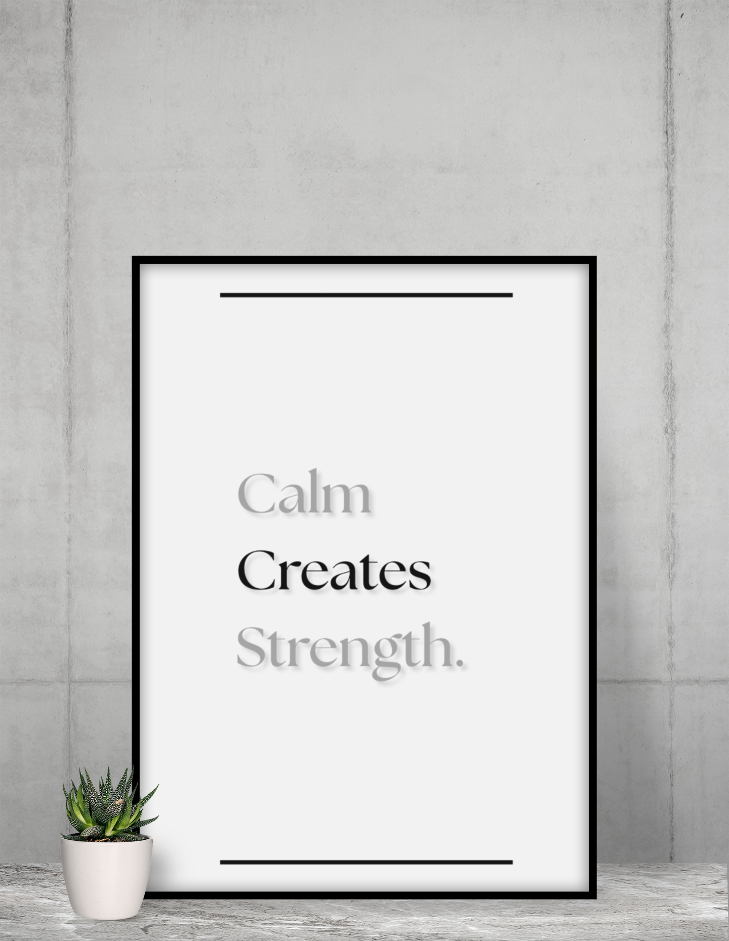 Calm Creates Strength | Motivational Wellness Poster | Focus & Stillness Wall Decor