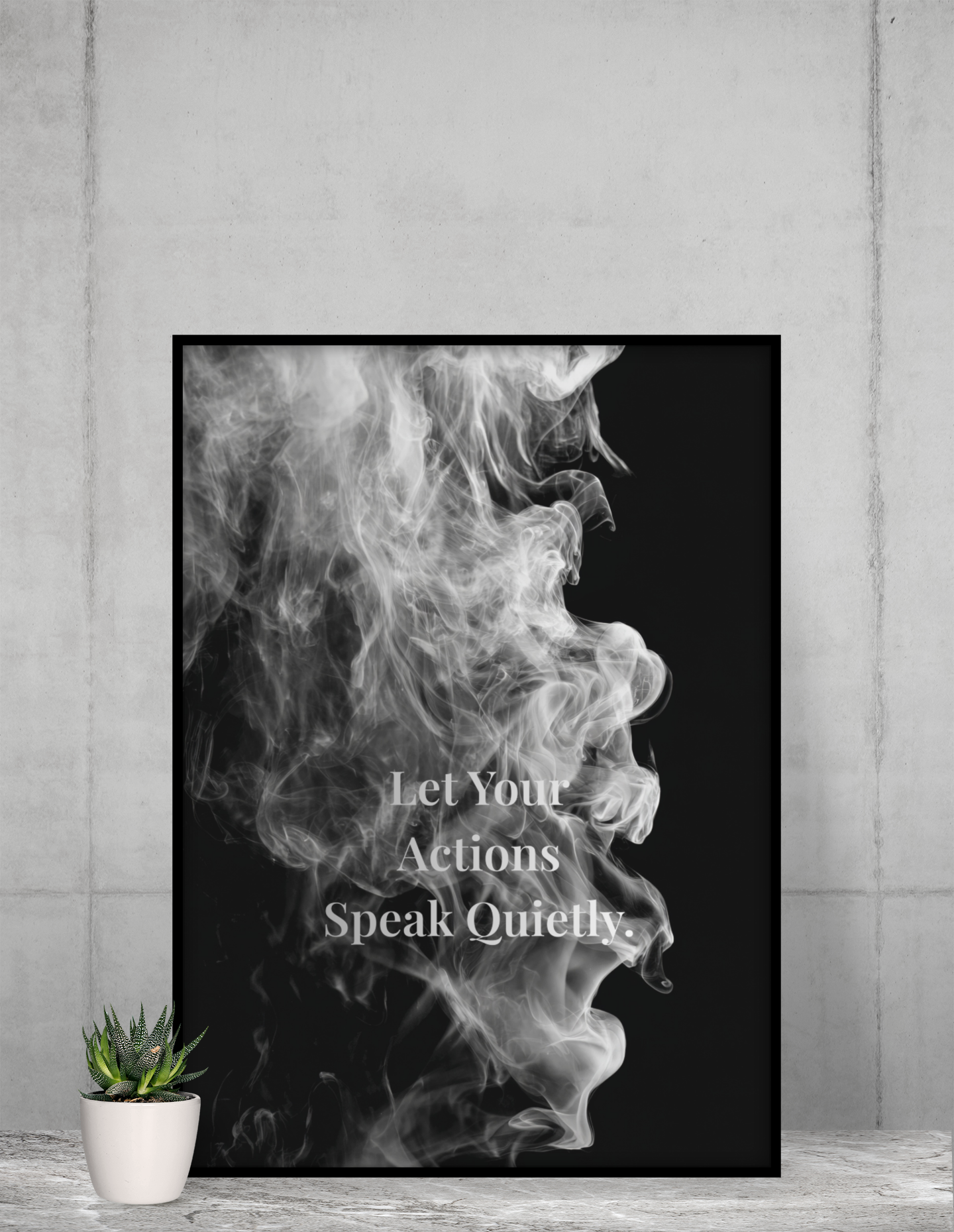 Let Your Actions Speak Quietly. Motivational Poster | Smoke Edition Wall Art | Discipline, Mindset & Office Decor