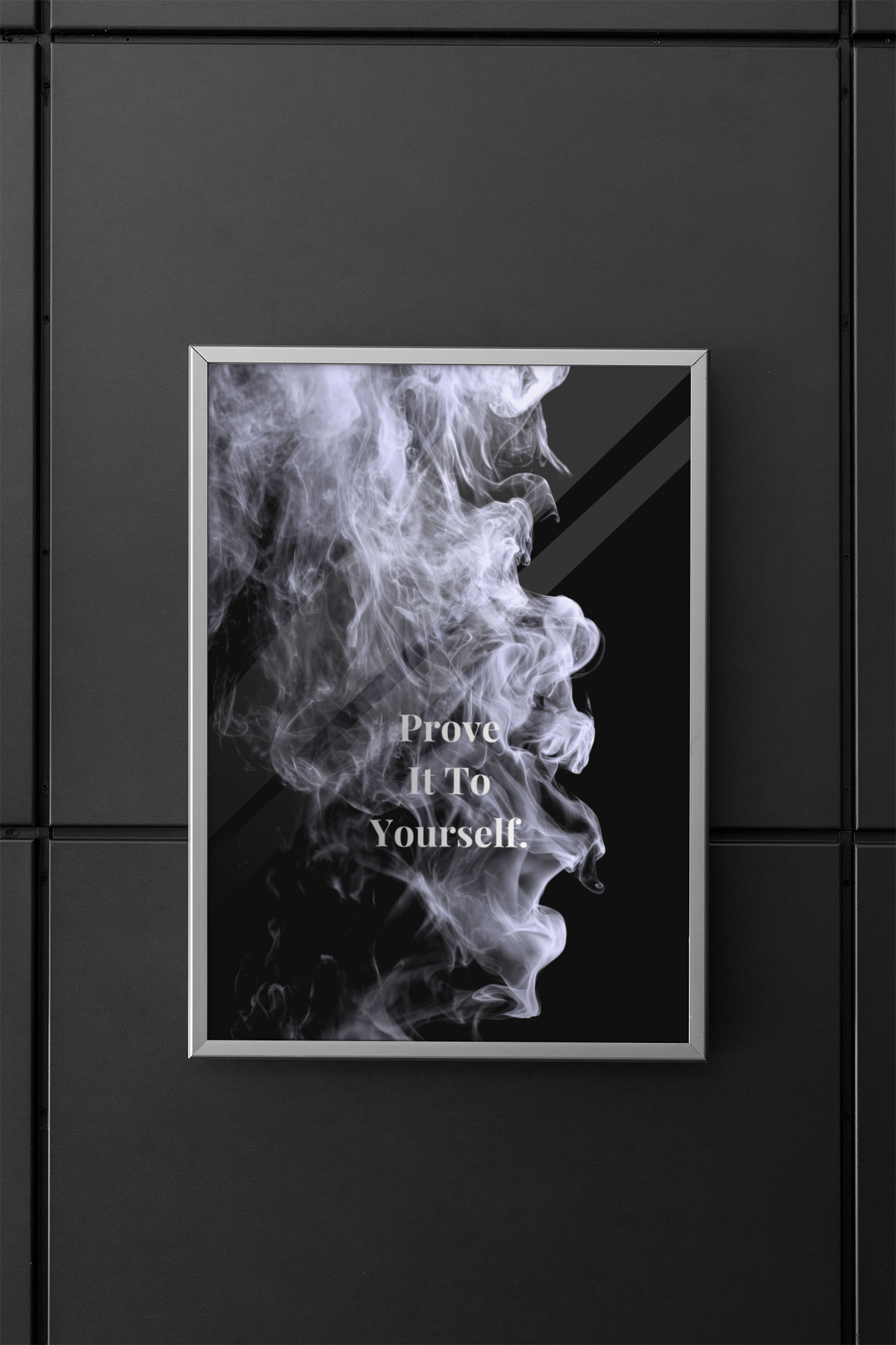 Prove It To Yourself Motivational Poster | Smoke Edition | Discipline, Mindset & Office Decor