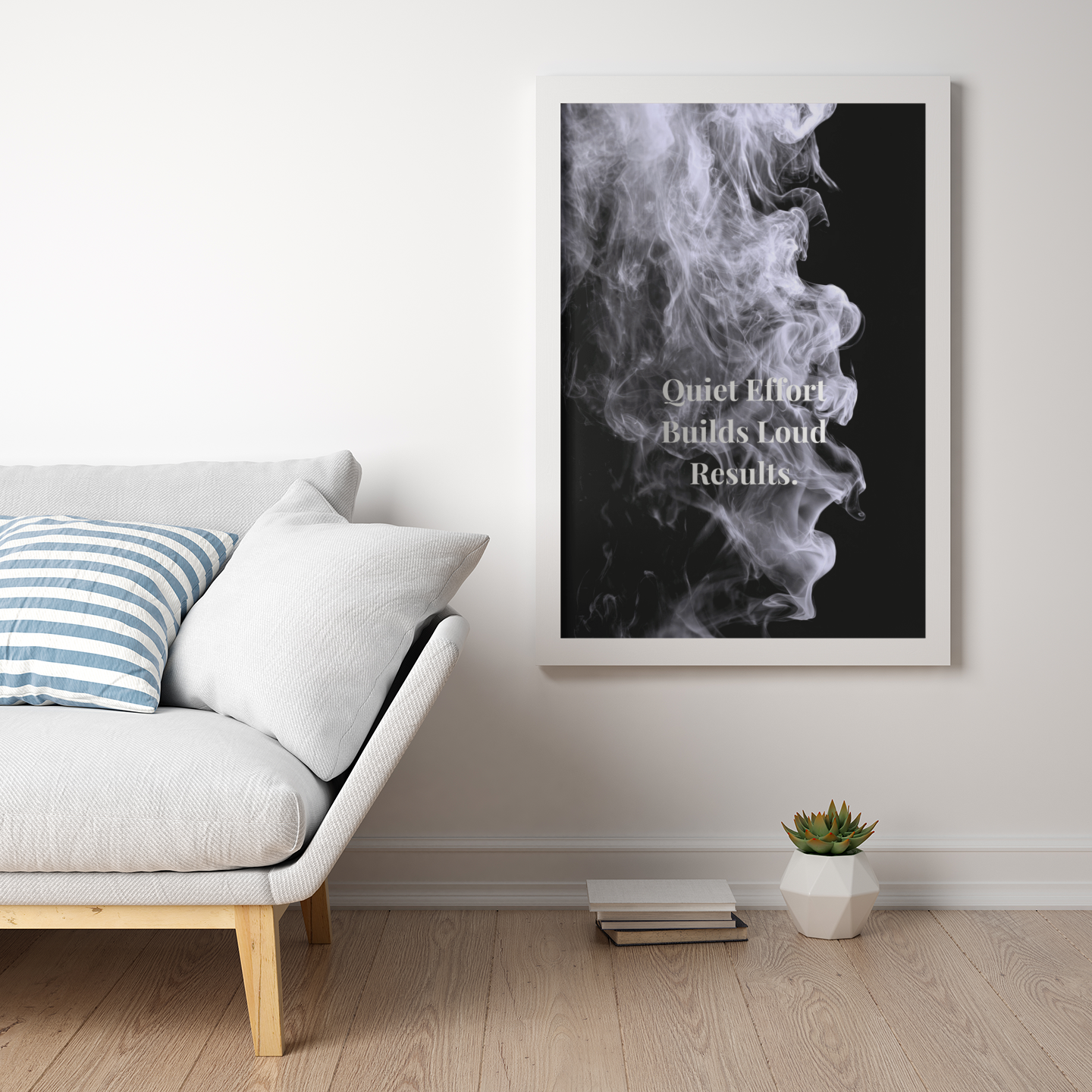 Quiet Effort Builds Loud Results Motivational Poster | Smoke Edition | Discipline, Growth & Office Decor
