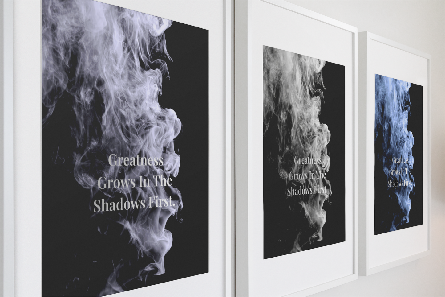 Greatness Grows In The Shadows First Motivational Poster | Smoke Edition | Mindset, Growth & Office Decor