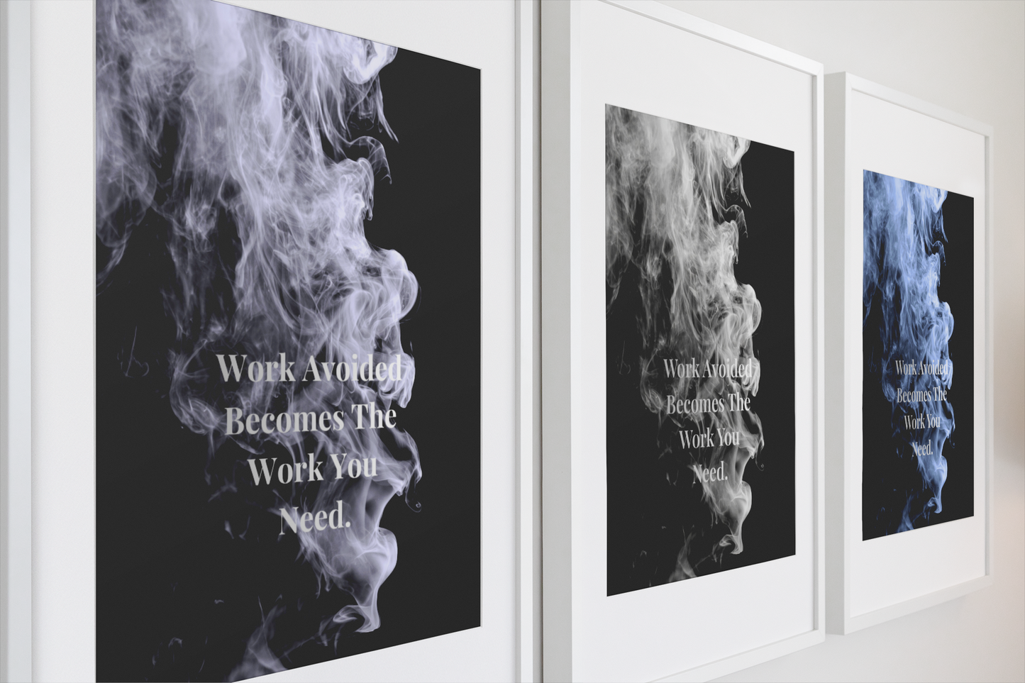 Work Avoided Becomes The Work You Need Motivational Poster | Smoke Edition | Discipline, Focus & Office Decor