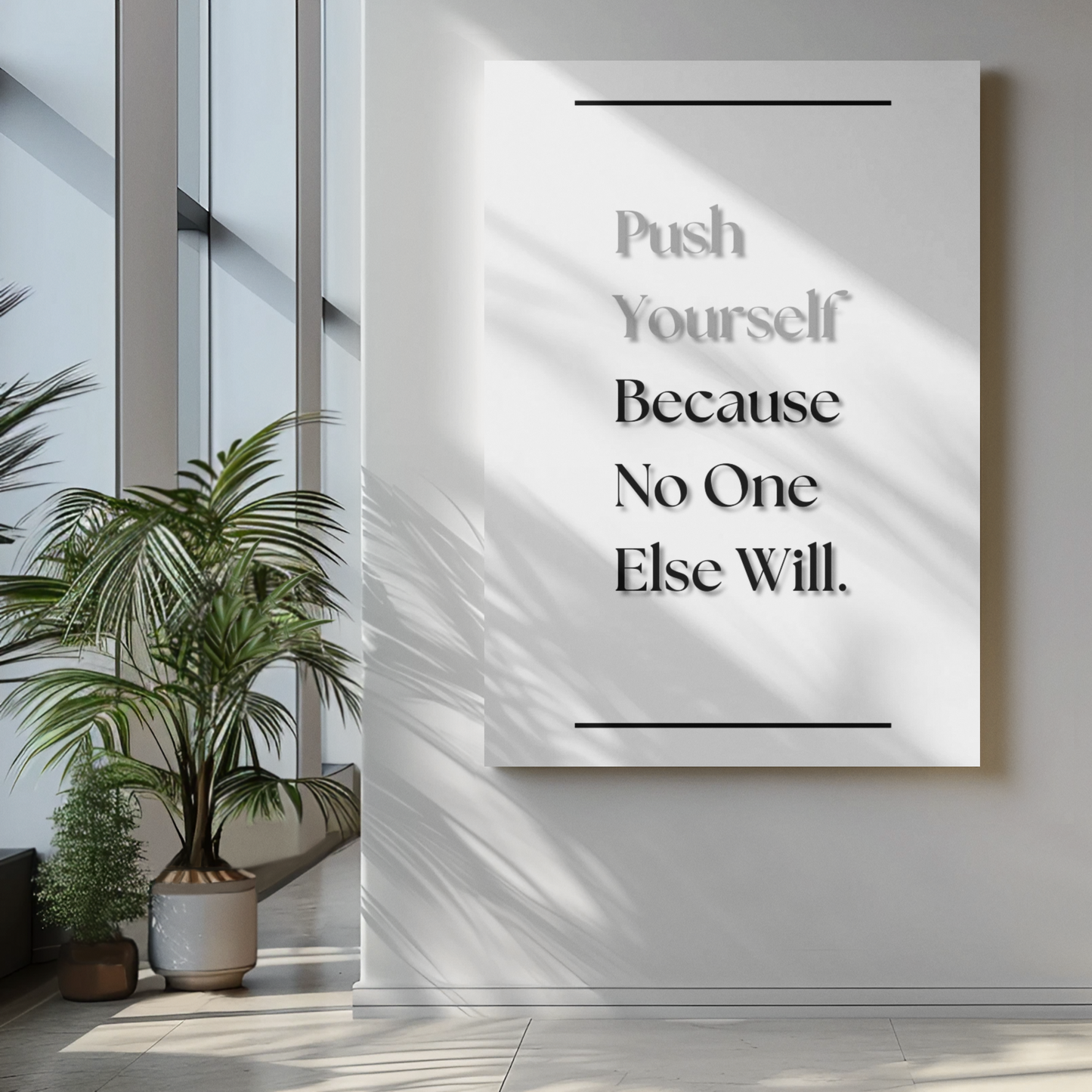 Push Yourself, Because No One Else Will | Motivational Gym Poster | Discipline & Mindset Wall Art