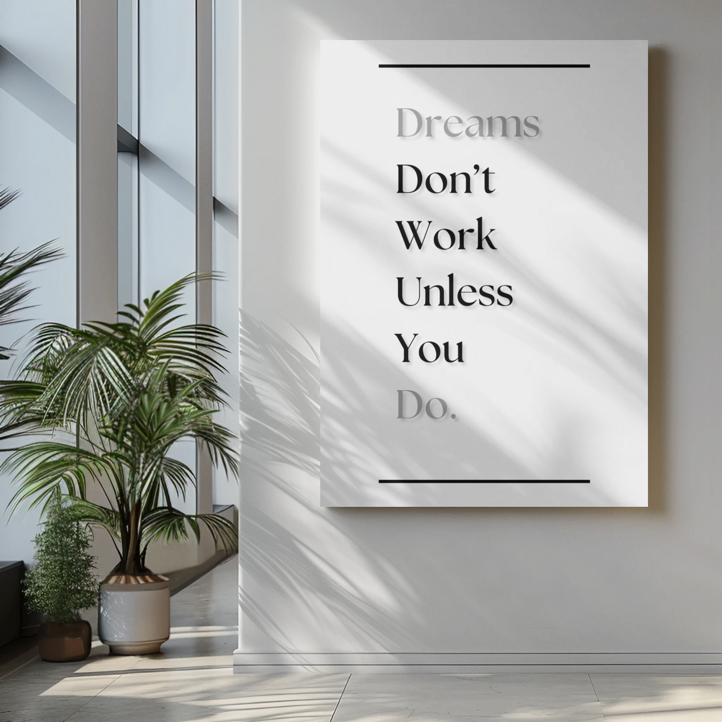 Dreams Don't Work Unless You Do | Motivational Typography Poster | Discipline & Focus Wall Art For Home Or Office