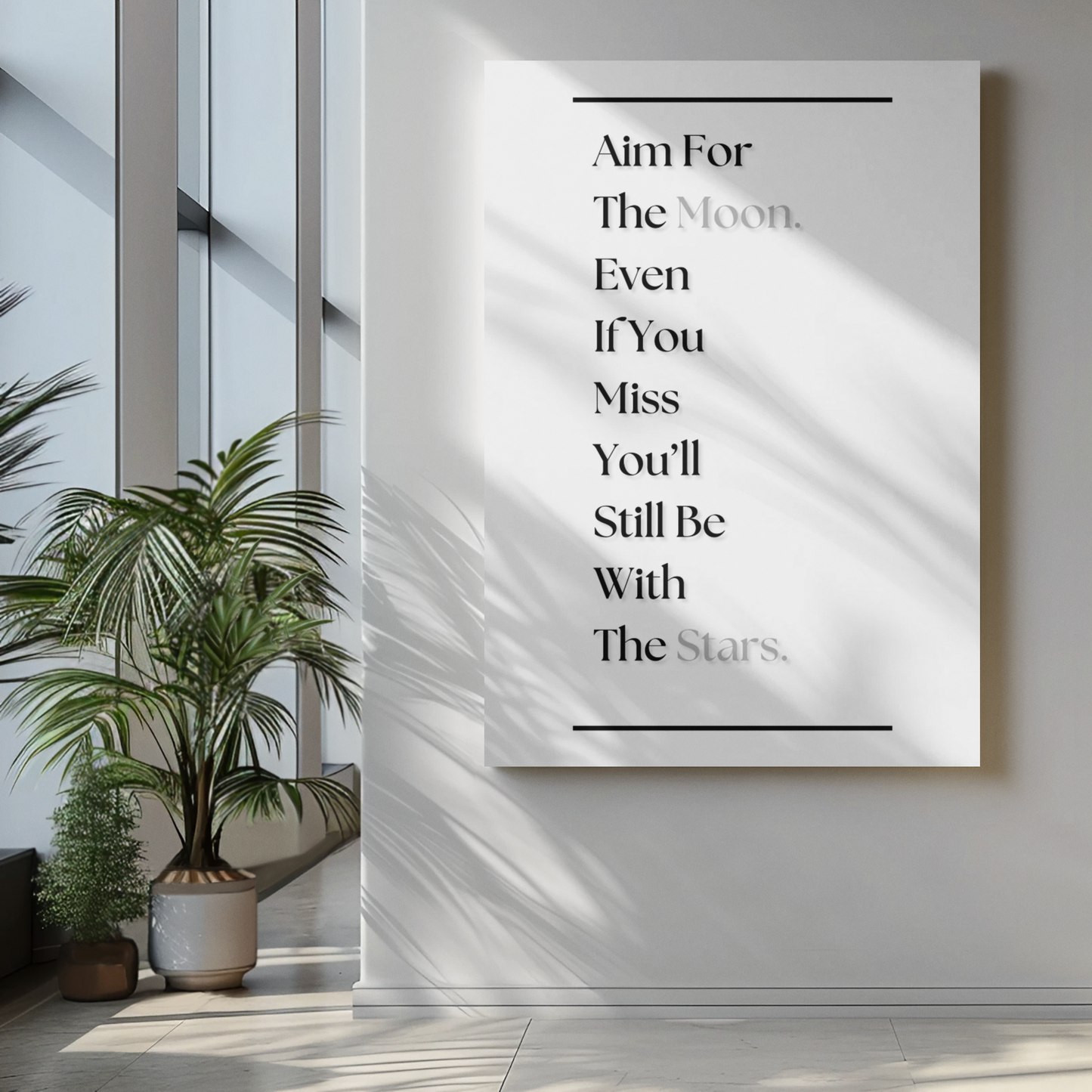 Aim For The Moon, Even If You Miss, You'll Still Be With The Stars | Motivational Quote Poster | Dream Big Wall Art
