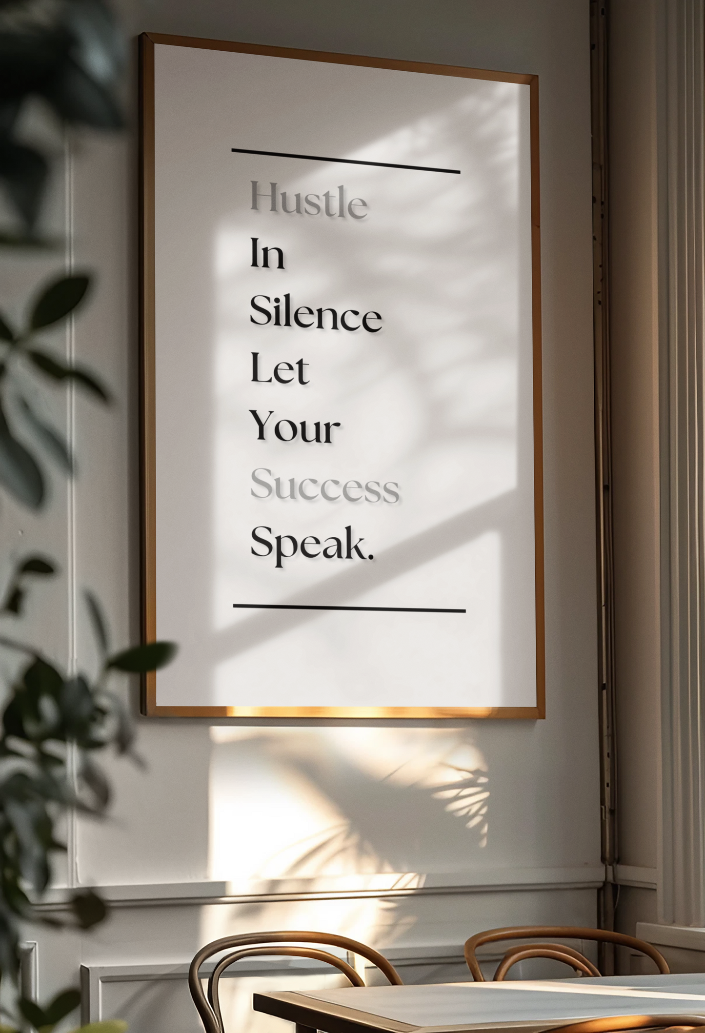 Hustle In Silence, Let Your Success Speak | Motivational Quote Print | Discipline Wall Art