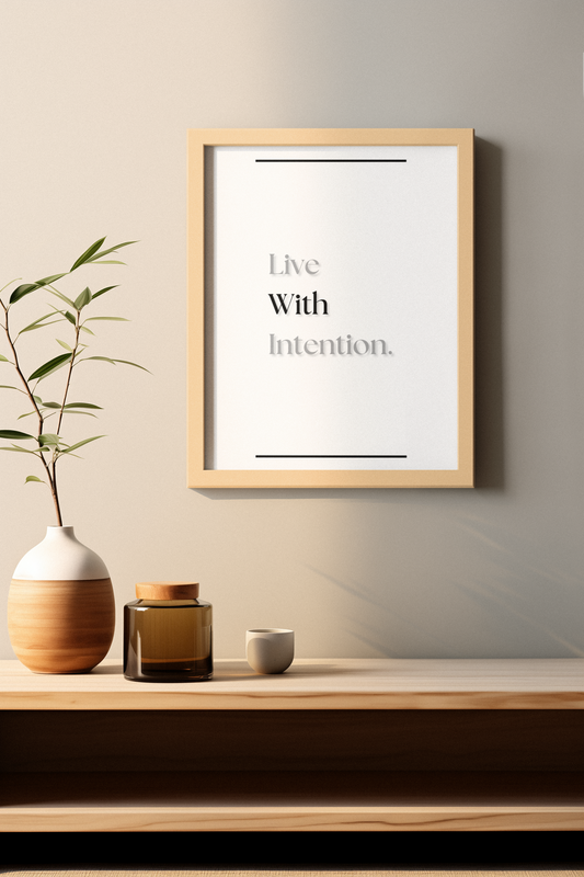 Live With Intention | Mindful Living Wall Art | Positive Quote Print