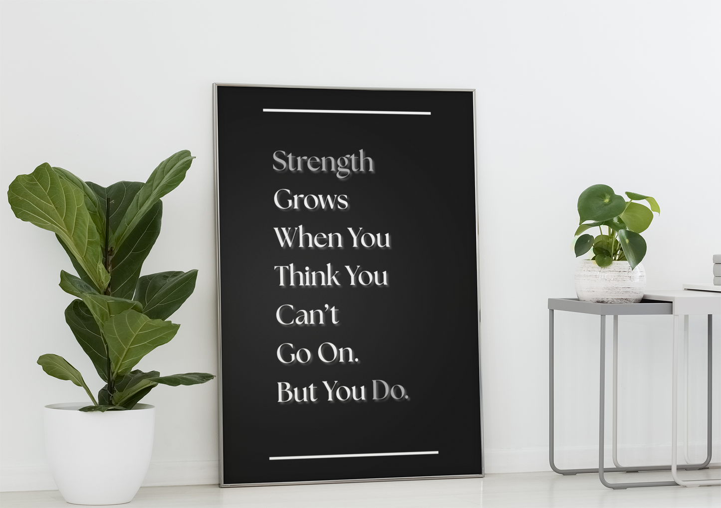 Strength Grows When You Think You Can't Go On, But You Do | Gym Motivation Print | Discipline Wall Decor
