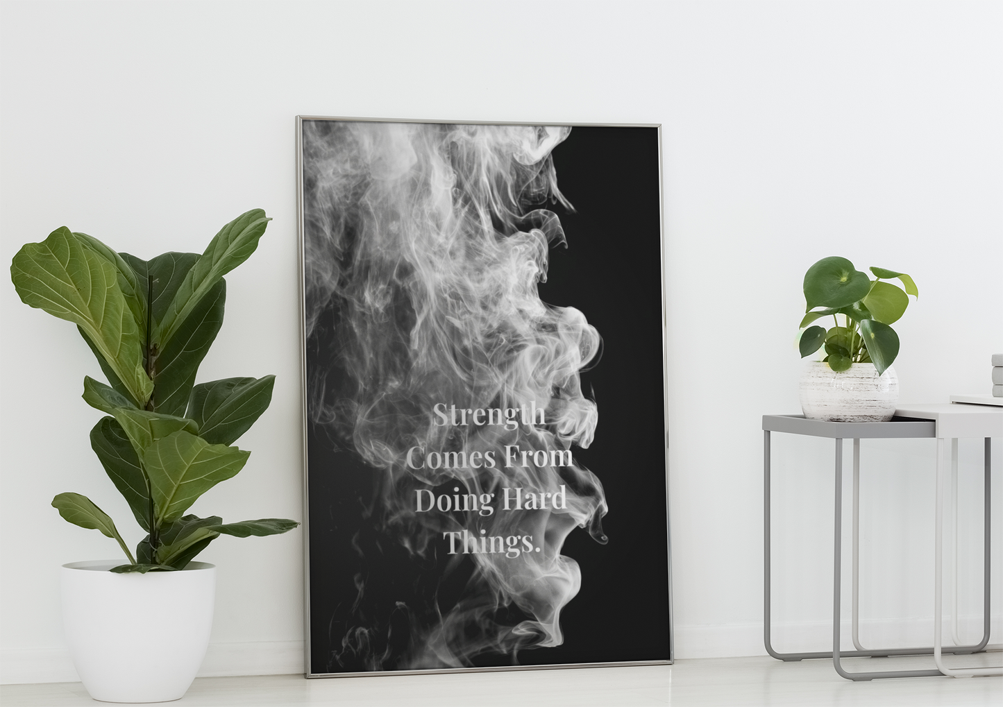 Strength Comes From Doing Hard Things Motivational Poster | Smoke Edition | Discipline, Growth & Office Decor