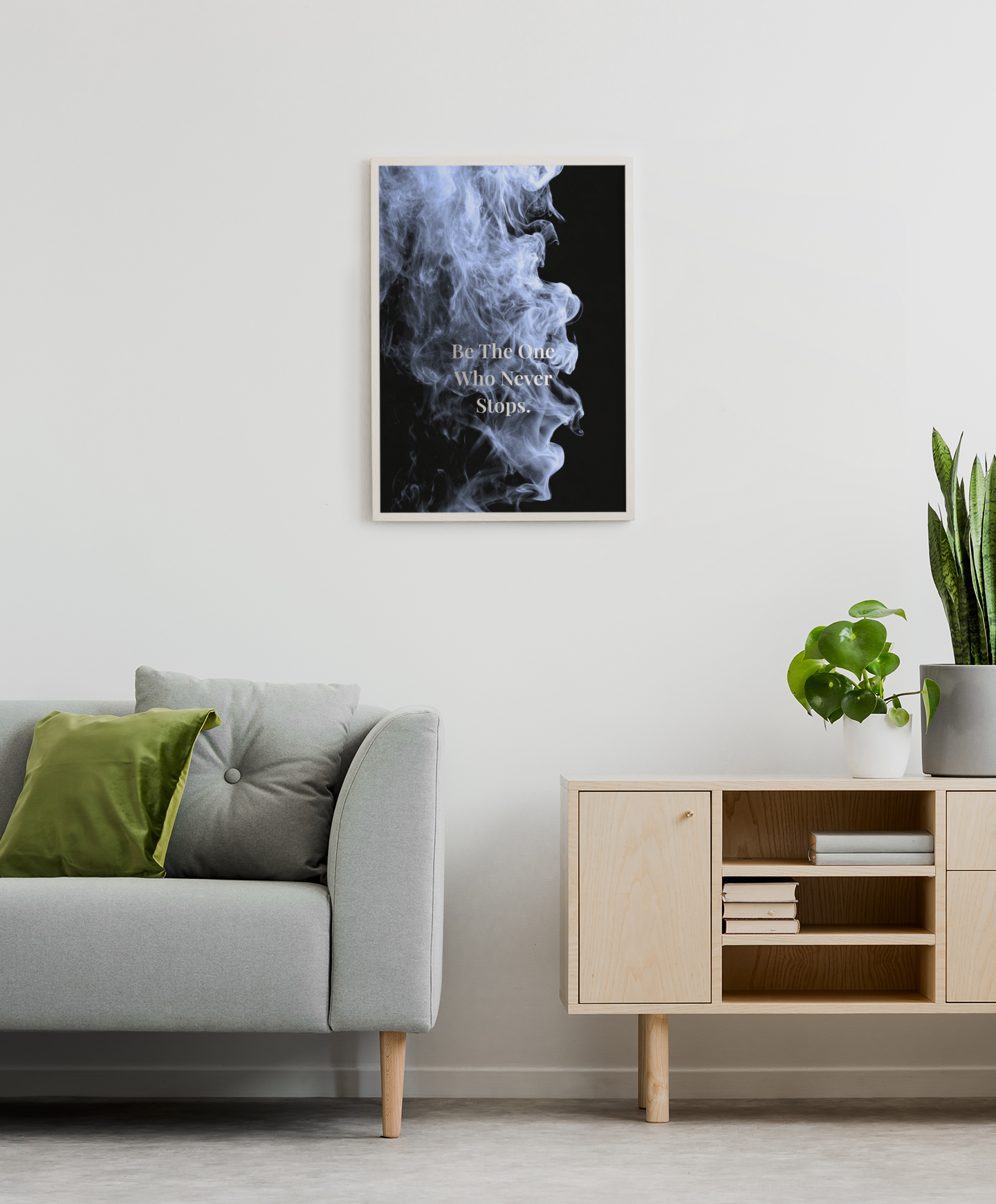 Be The One Who Never Stops Motivational Poster | Gym, Office & Mindset Decor