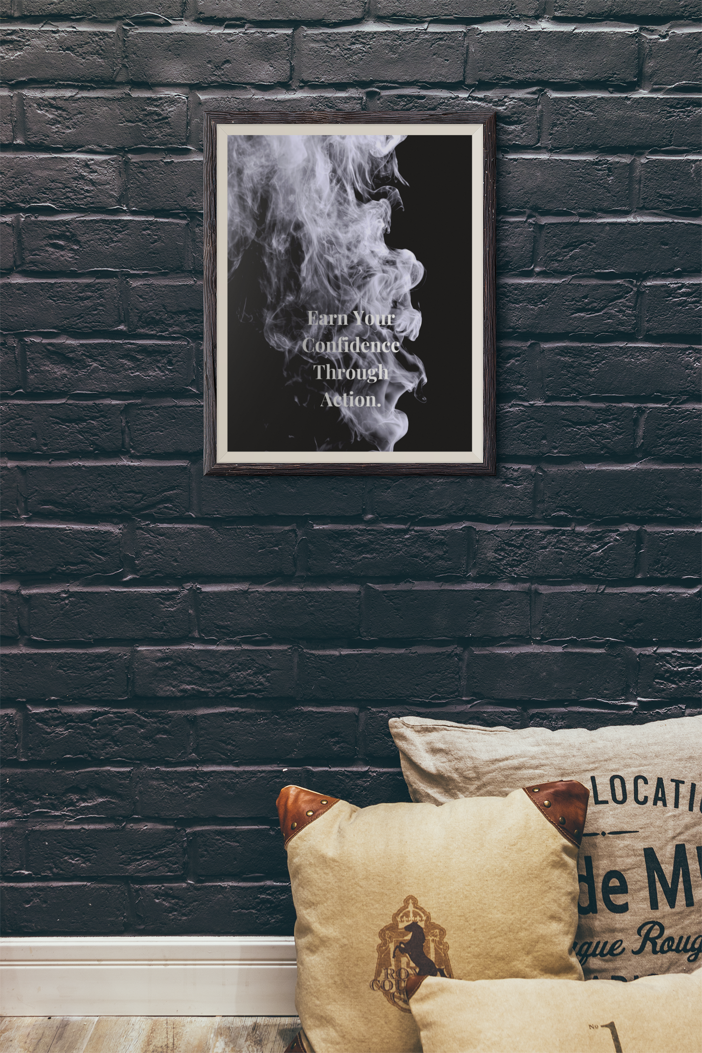 Earn Your Confidence Through Action Motivational Poster | Smoke Edition | Gym, Office & Mindset Decor