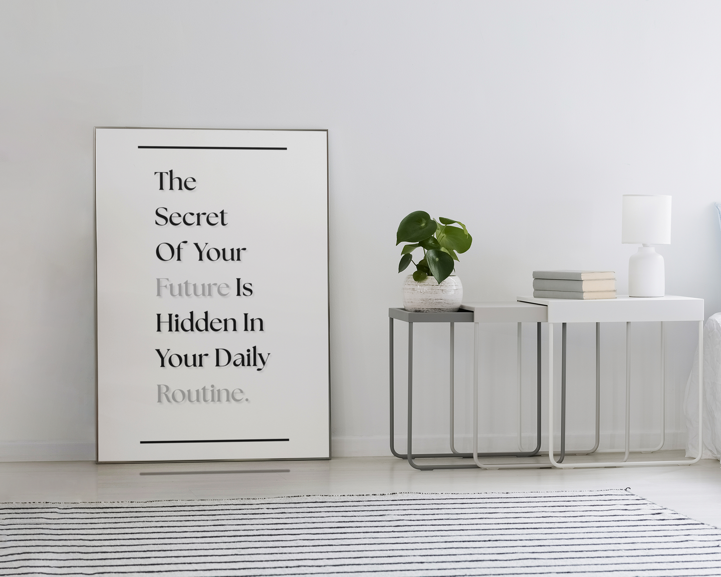 The Secret Of Your Future Is Hidden In Your Daily Routine | Productivity Quote Print | Focus & Growth Wall Art For Home Office