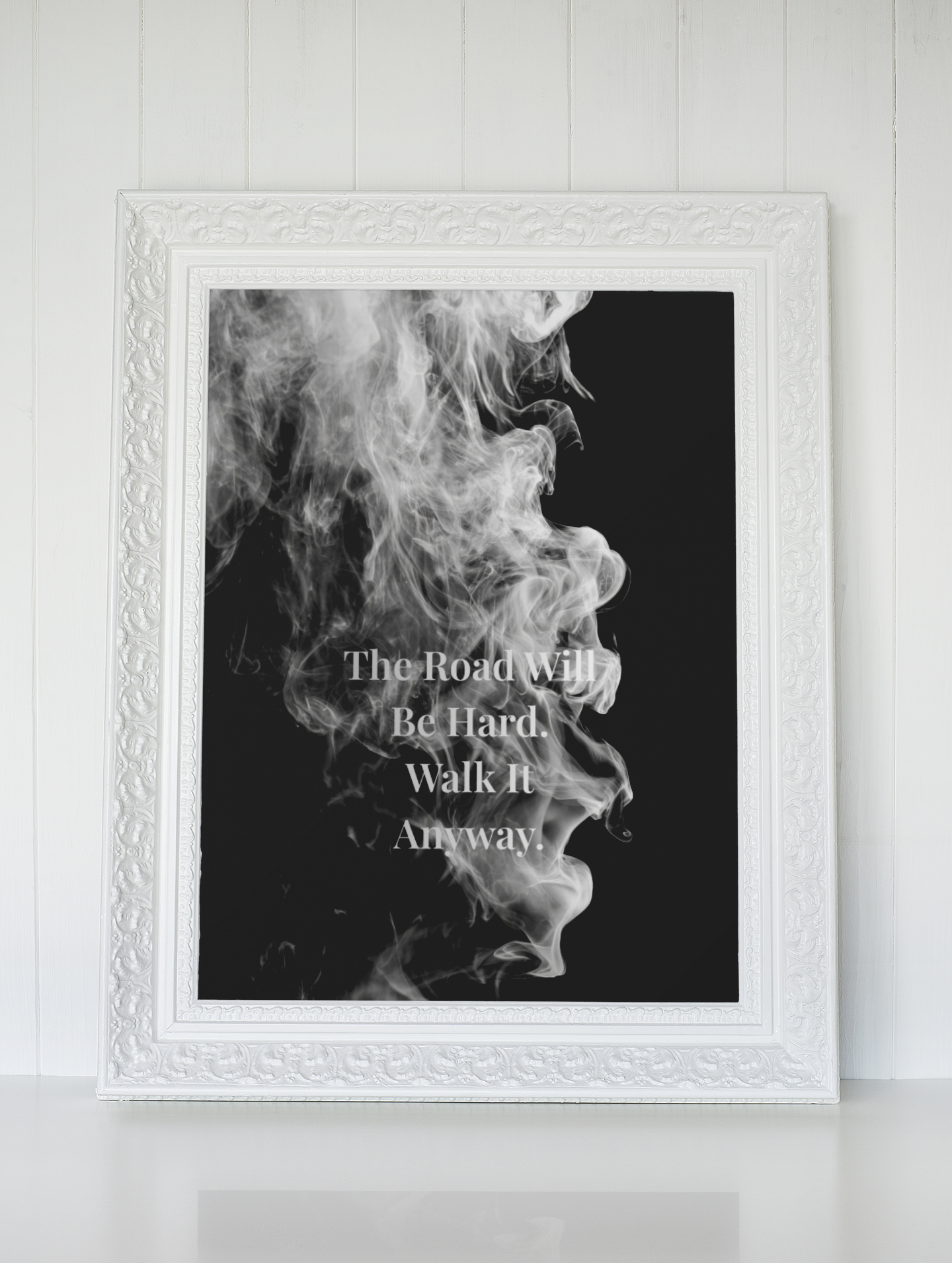 The Road Will Be Hard. Walk It Anyway Motivational Poster | Smoke Edition | Strength, Growth & Office Decor