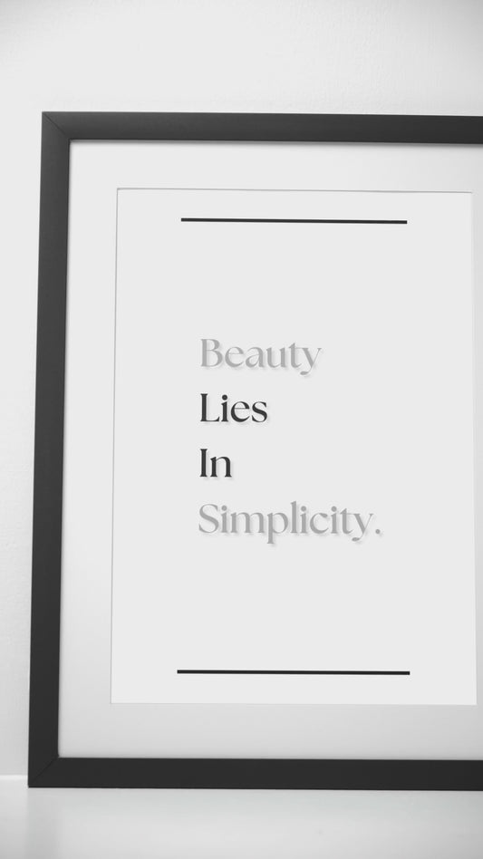 Beauty Lies In Simplicity | Minimalist Quote Print | Calm Wall Art