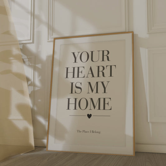 Your Heart Is My Home Wall Art Print, Romantic Love Quote Poster, Bedroom Wall Decor, Meaningful Gift for Couples