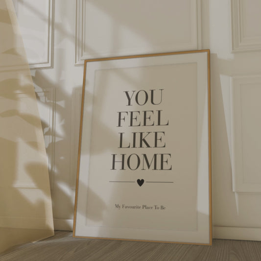 You Feel Like Home Wall Art Print, Romantic Bedroom Quote Poster, Love Notes Wall Decor, Anniversary Gift for Couples