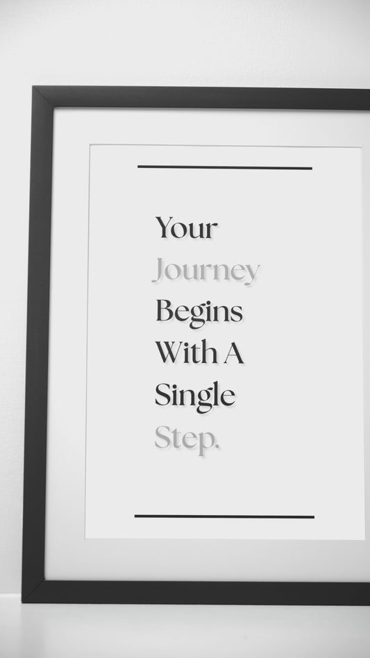 Your Journey Begins With A Single Step | Minimalist Wall Art | Motivational Quote Print
